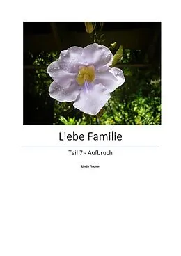 E-Book (epub) Liebe Familie 7 von Linda Fischer