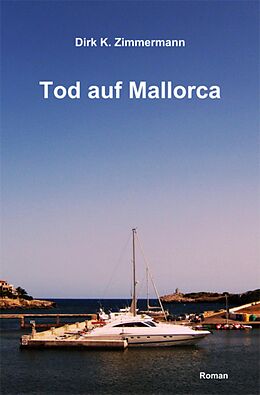 E-Book (epub) Tod auf Mallorca von Dirk K. Zimmermann