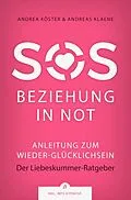 E-Book (epub) SOS Beziehung in Not von Andrea Köster, Andreas Klaene