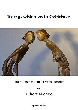 Kartonierter Einband Kurzgeschichten in Gedichen von Hubert Micheel