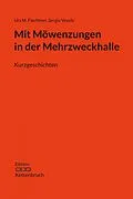 E-Book (epub) Mit Möwenzungen in der Mehrzweckhalle von Sergio Vesely, Urs M. Fiechtner, Cornelia Gräbner