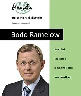 E-Book (epub) Bodo Ramelow - Now I feel like there is something leaden over everything. von Heinz Michael Vilsmeier