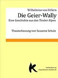 E-Book (epub) Die Geier-Wally von Wilhelmine von Hillern