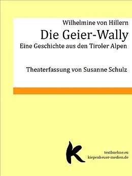E-Book (epub) Die Geier-Wally von Wilhelmine von Hillern