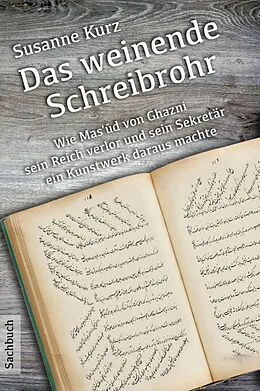 E-Book (epub) Das weinende Schreibrohr von Dr. Susanne Kurz
