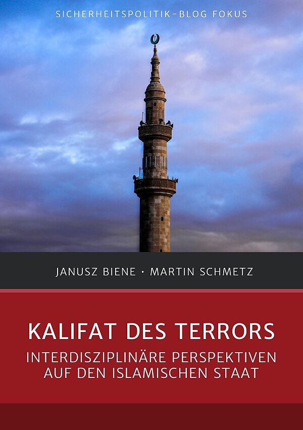 Sicherheitspolitik-Blog Fokus / Kalifat des Terrors