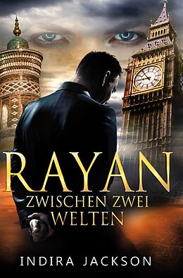 Kartonierter Einband Rayan / Rayan - Zwischen Zwei Welten von Indira Jackson