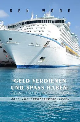 E-Book (epub) Jobs auf Kreuzfahrtschiffen von Ben Wood