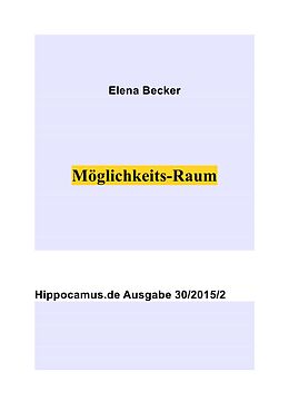 Kartonierter Einband hippocamus.de / Möglichkeits-Raum von Elena Maria Hagl-Becker