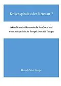 E-Book (epub) Krisenspirale oder Neustart? von Bernd-Peter Lange