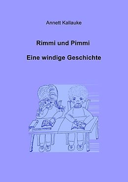 Kartonierter Einband Rimmi und Pimmi Eine windige Geschichte von Annett Kallauke