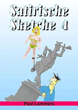 E-Book (epub) Satirische Sketche 4 von Paul Lammers