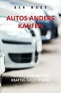 E-Book (epub) Autos anders kaufen von Ben Wood