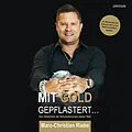 E-Book (epub) Mit Gold gepflastert - Das Geheimnis der Bahnhofstrassen dieser Welt von Marc-Christian Riebe