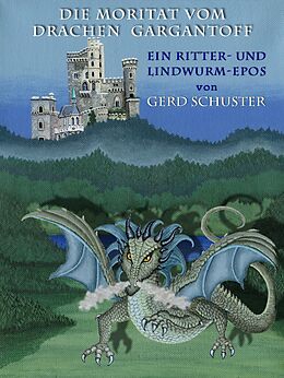 E-Book (epub) DIE MORITAT VOM DRACHEN GARGANTOFF von Gerd Schuster