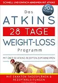 E-Book (epub) Das Atkins 28 Tage Weight-Loss Programm von Atkins Diaetplan.de