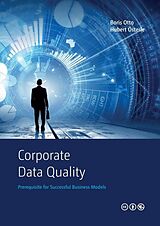 eBook (epub) Corporate Data Quality de Boris Otto, Hubert Österle