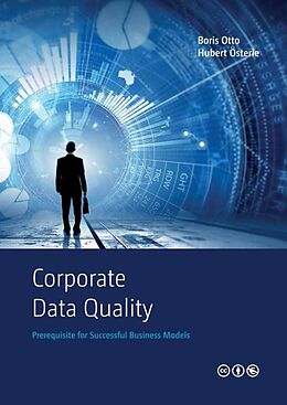 eBook (epub) Corporate Data Quality de Boris Otto, Hubert Österle