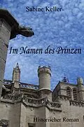 E-Book (epub) Im Namen des Prinzen von Sabine Keller