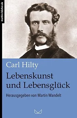 E-Book (epub) Lebenskunst und Lebensglück von Carl Hilty