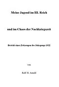 E-Book (epub) Eine Jugend im III. Reich und im Chaos der Nachkriegszeit von Rolf H. Arnold