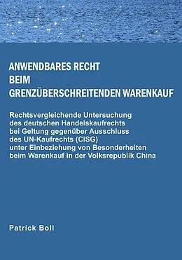 E-Book (epub) Anwendbares Recht beim grenzüberschreitenden Warenkauf von Patrick Boll