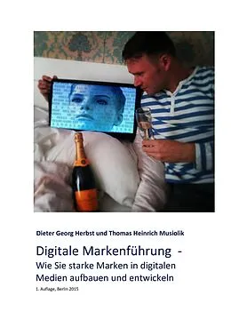E-Book (epub) Digitale Markenführung von Dieter Georg Herbst, Thomas Heinrich Musiolik