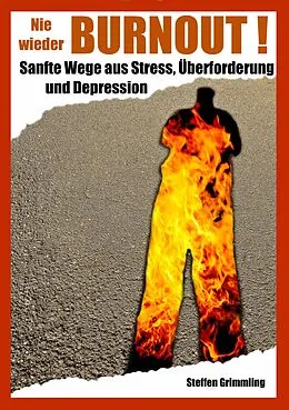E-Book (epub) Nie wieder Burnout! von Steffen Grimmling