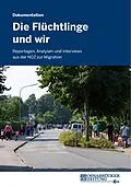 E-Book (epub) Die Flüchtlinge und wir von Neue Osnabrücker Zeitung