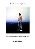 E-Book (epub) Als noch (fast ) alles möglich war von Joachim Schmierflink
