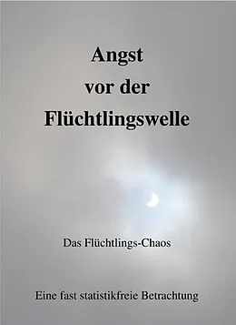 E-Book (epub) Angst vor der Flüchtlingswelle von Günter Leers