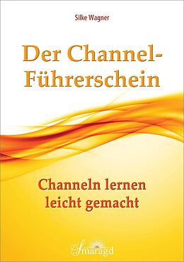 E-Book (epub) Der Channel-Führerschein von Silke Wagner