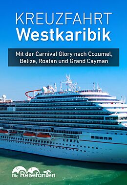 E-Book (epub) Kreuzfahrt Westkaribik von Christian Bode, Christiane Eckern