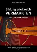 E-Book (epub) Bildung erfolgreich vermarkten von Manfred Hofferer, Petra Jäger