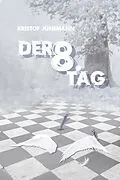 E-Book (epub) Der achte Tag von Kristof Jünemann
