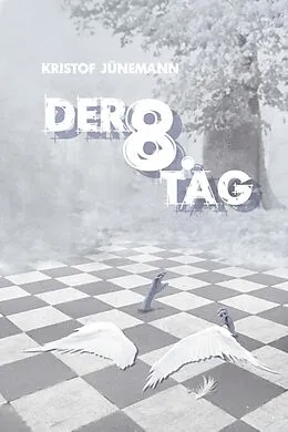 E-Book (epub) Der achte Tag von Kristof Jünemann