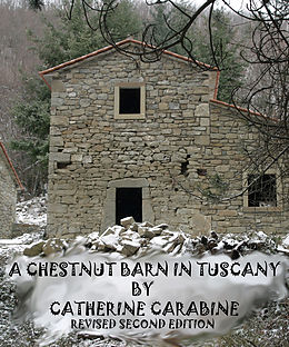 eBook (epub) Chestnut Barn in Tuscany de Catherine Carabine