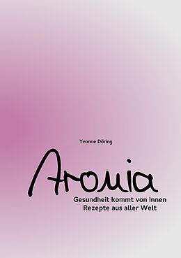 Kartonierter Einband Aronia von Yvonne Döring