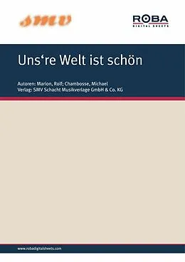 E-Book (epub) Uns're Welt Ist Schoen von Rolf Marion, Michael Chambosse, Rebekka