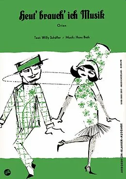 E-Book (epub) Heut' brauch' ich Musik von Willy Schüller, Hans Bath
