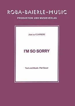 E-Book (pdf) I'm So Sorry von Piet Souer, Rolf Basel, José