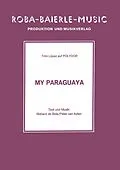 E-Book (epub) My Paraguaya von Richard de Bois, Peter van Asten, Trini Lopez