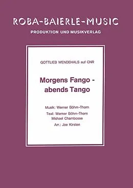 E-Book (epub) Morgens Fango - abends Tango von Werner Böhm, Michael Chambosse, Joe Kirsten