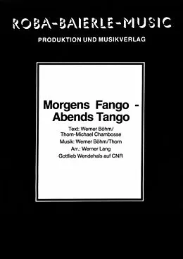 E-Book (epub) Morgens Fango - abends Tango von Werner Böhm, Michael Chambosse, Werner Lang