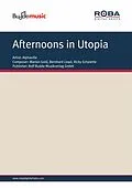 E-Book (epub) Afternoons in Utopia von Marian Gold, Bernhard Lloyd, Ricky Echolette