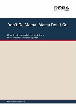 E-Book (epub) Don't Go Mama, Mama Don't Go, Romeo von Frank Dostal, Achim Reichel, Werner Lang