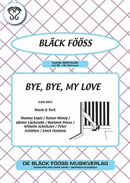 E-Book (epub) Bye, Bye, my Love von Thomas Engel, Reiner Hömig, Günter Lückerath