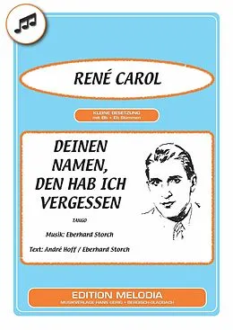 E-Book (epub) Deinen Namen, den hab ich vergessen von Eberhard Storch, André Hoff, René Carol