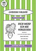 E-Book (epub) Dich werd ich nie vergessen von Heinz Gietz, Kurt Feltz, Caterina Valente