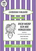 E-Book (epub) Dich werd ich nie vergessen von Heinz Gietz, Kurt Feltz, Caterina Valente